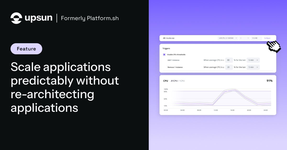 Scaling and performance without re-architecting | Upsun